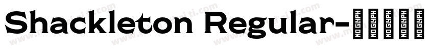 Shackleton Regular字体转换